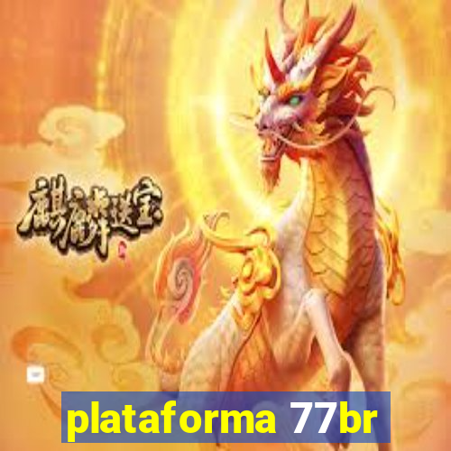 plataforma 77br